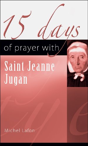 Stock image for 15 Days or Prayer with Jeanne Jugan (15 Days of Prayer Books) for sale by Ergodebooks