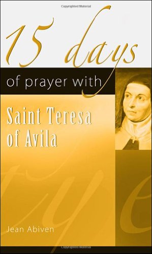 9781565483668: 15 Days of Prayer With Saint Teresa of Avila