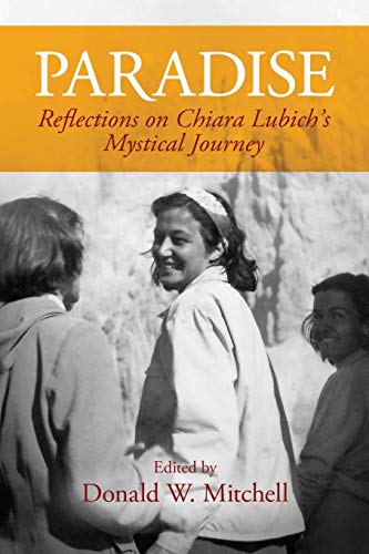 Beispielbild fr Paradise: Reflections on Chiara Lubich's Mystical Journey zum Verkauf von Sunshine State Books