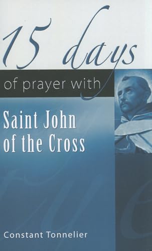 Beispielbild fr 15 Days of Prayer with Saint John of the Cross zum Verkauf von WorldofBooks