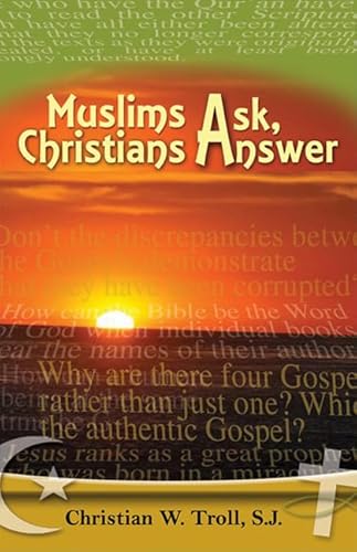 Beispielbild fr Muslims Ask, Christians Answer zum Verkauf von Better World Books