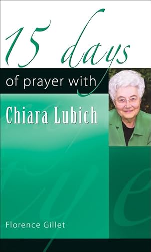 Beispielbild fr 15 Days of Prayer with Chiara Lubich zum Verkauf von Wonder Book