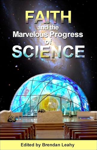 Beispielbild fr Faith and the Marvelous Progress of Science zum Verkauf von WorldofBooks