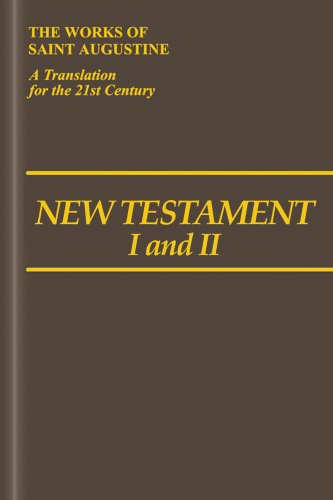 Imagen de archivo de New Testament I & II (The Works of Saint Augustine: A Translation for the 21st Century): De Civitate Dei a la venta por Revaluation Books