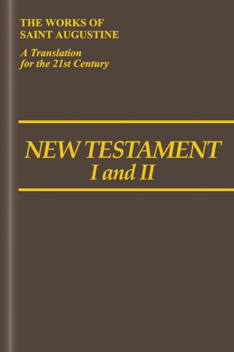 9781565485297: New Testament I and II (Vol. I/15 & Vol. I/16) (The Works of Saint Augustine: A Translation for the 21st Century) (The Works of Saint Augustine: A Translation for the 21st Century, 15-16)