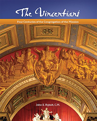 Stock image for The Vincentians: Four Centuries of the Congregation of the Mission for sale by SecondSale