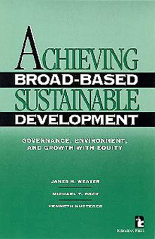 Imagen de archivo de Achieving Broad-Based Sustainable Development: Governance, Environment, and Growth With Equity a la venta por ilcampo