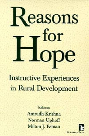 Stock image for Reasons for Hope: Instructive Experiences in Rural Development (Kumarian Press Books on International Development) for sale by Front Cover Books
