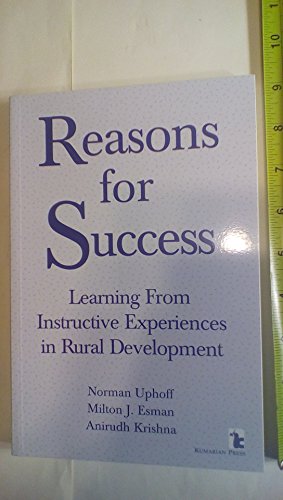 Stock image for Reasons for Success: Learning from Instructive Experiences in Rural Development (International Development) for sale by Books of the Smoky Mountains
