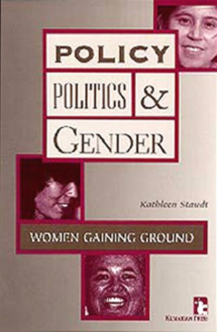 Stock image for Policy Politics & Gender: Women Gaining Ground for sale by Book Booth