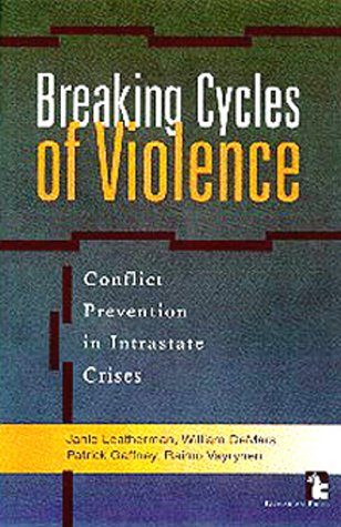 Imagen de archivo de Breaking Cycles of Violence : Conflict Prevention in Intrastate Crises a la venta por Better World Books