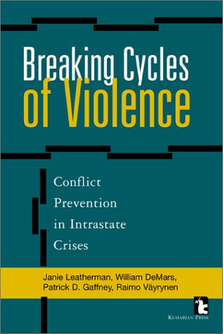 Imagen de archivo de Breaking Cycles of Violence: Conflict Prevention in Intrastate Crises a la venta por Autumn Leaves