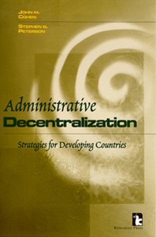 Imagen de archivo de Administrative Decentralization: Strategies for Developing Countries a la venta por BookHolders