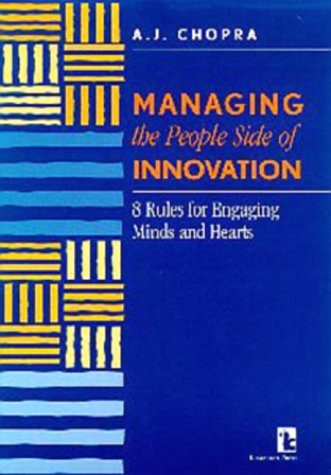 Beispielbild fr Managing the People Side of Innovation: 8 Rules for Engaging Minds and Hearts zum Verkauf von SecondSale