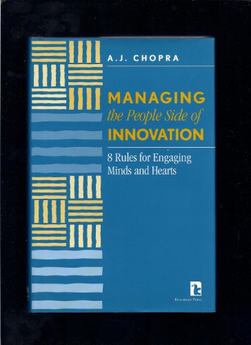 Stock image for Managing the People Side of Innovation: 8 Rules for Engaging Minds and Hearts for sale by Ergodebooks