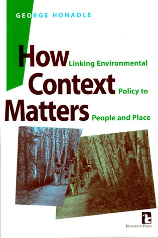 Beispielbild fr How Context Matters: Linking Environmental Policy to People and Place zum Verkauf von Wonder Book