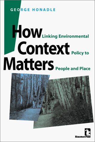 Imagen de archivo de How Context Matters: Linking Environmental Policy to People and Place a la venta por dsmbooks