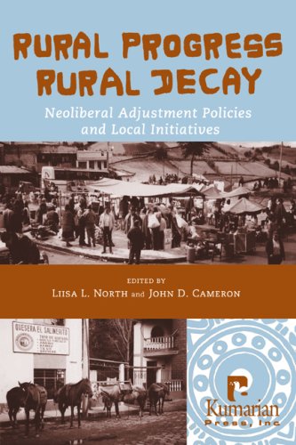 Imagen de archivo de Rural Progress, Rural Decay: Neoliberal Adjustment Policies and Local Initiatives a la venta por Hourglass Books