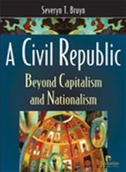 Stock image for A Civil Republic: Beyond Capitalism and Nationalism for sale by ThriftBooks-Dallas