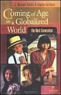 Beispielbild fr Coming of Age in a Globalized World: The Next Generation zum Verkauf von BooksRun