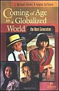 Imagen de archivo de Coming of Age in a Globalized World: The Next Generation a la venta por BooksRun