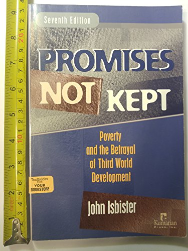 Beispielbild fr Promises Not Kept: Poverty and The Betrayal of Third World Development zum Verkauf von Wonder Book
