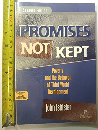 9781565492165: Promises Not Kept: Poverty And the Betrayal of Third World Development