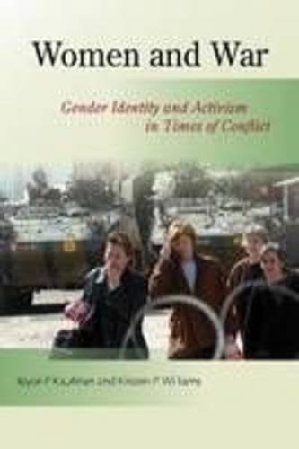 Stock image for Women and War Gender Identity and Activism in Times of Conflict for sale by PBShop.store US