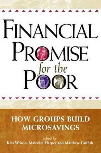 9781565493407: Financial Promise for the Poor: How Groups Build Microsavings