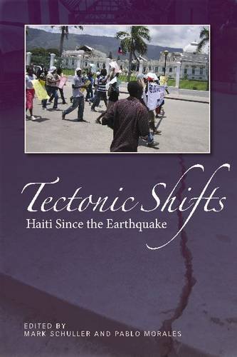 Beispielbild fr Tectonic Shifts : Haiti since the Earthquake zum Verkauf von Better World Books