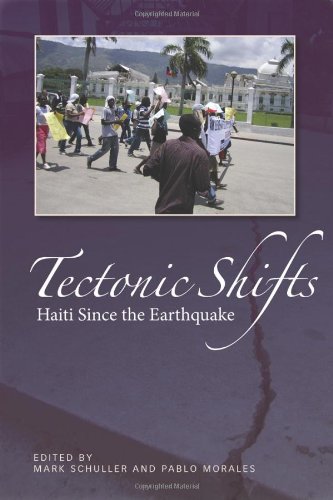 Stock image for Tectonic Shifts: Haiti Since the Earthquake for sale by SecondSale