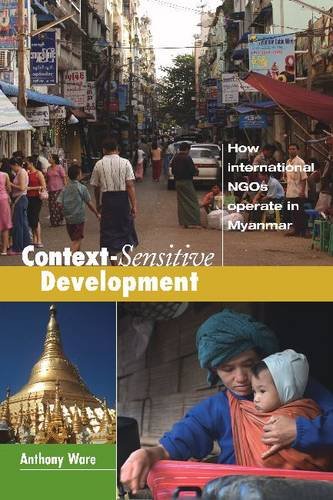 Imagen de archivo de Context-Sensitive Development : How International NGOs Operate in Myanmar a la venta por Better World Books