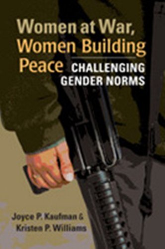 Stock image for Women at War, Women Building Peace: Challenging Gender Norms for sale by Books From California