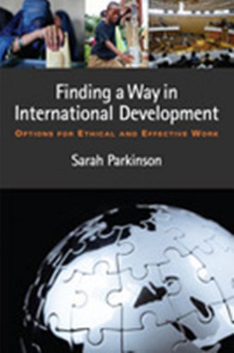Beispielbild fr Finding a Way in International Development: Options for Ethical and Effective Work zum Verkauf von SecondSale