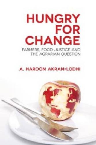 Imagen de archivo de Hungry for Change: Farmers, Food Justice and the Agrarian Question a la venta por Front Cover Books