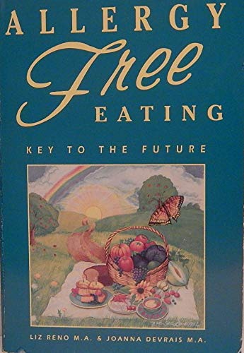 9781565500112: Allergy Free Eating: Key to the Future