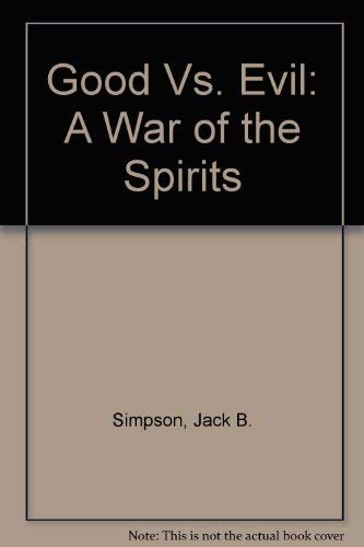Stock image for Good vs. Evil : War of the Spirits for sale by Better World Books