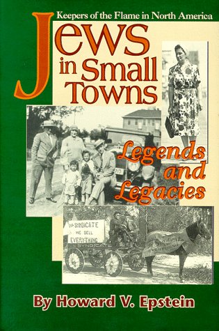 Stock image for Jews in Small Towns: Legends and Legacies for sale by Alplaus Books