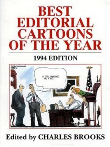 Beispielbild fr Best Editorial Cartoons of the Year, 1994 zum Verkauf von Ergodebooks