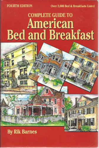 Beispielbild fr Complete Guide to American Bed and Breakfast (PELICAN'S COMPLETE GUIDE TO AMERICAN BED AND BREAKFASTS) zum Verkauf von Robinson Street Books, IOBA