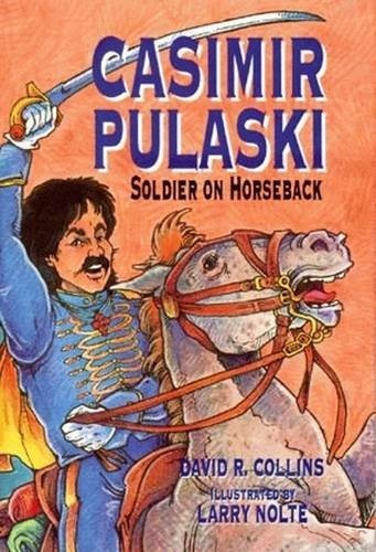 Stock image for Casimir Pulaski : Soldier on Horseback for sale by Better World Books