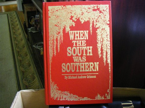 When the South Was Southern