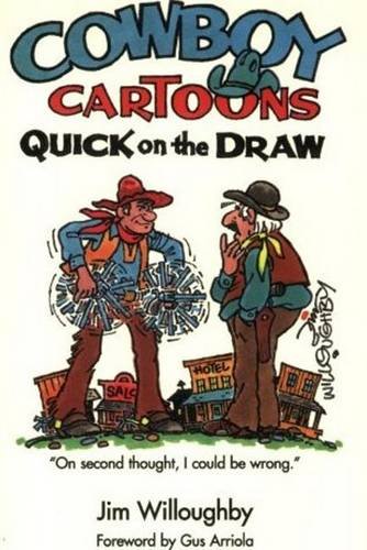 Beispielbild fr Cowboy Cartoons: Quick on the Draw zum Verkauf von Stock & Trade  LLC