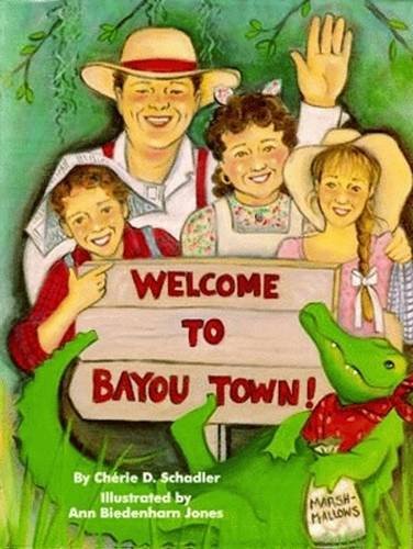 Beispielbild fr Welcome To Bayou Town! zum Verkauf von SecondSale