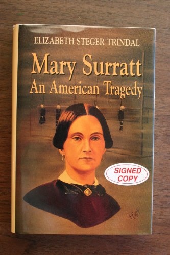 Mary Surratt: An American Tragedy (Signed)