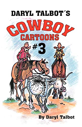 Stock image for Daryl Talbot's Cowboy Cartoons for sale by ThriftBooks-Atlanta