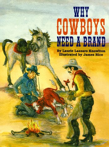 Stock image for Why Cowboys Need a Brand for sale by Better World Books: West