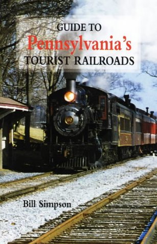 Imagen de archivo de Guide to Pennsylvania's Tourist Railroads a la venta por Wonder Book