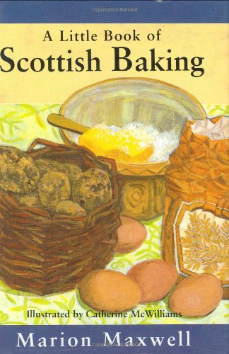 Beispielbild fr A Little Book of Scottish Baking zum Verkauf von medimops