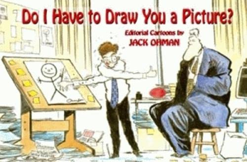 Imagen de archivo de Do I Have To Draw You a Picture? a la venta por EZReading